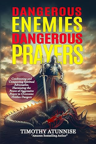 Dangerous Enemies, Dangerous Prayers
