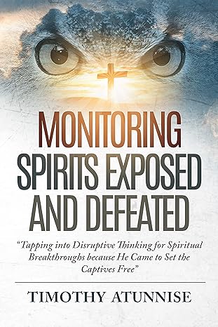 Monitoring Spirits Exposed and Defeated
