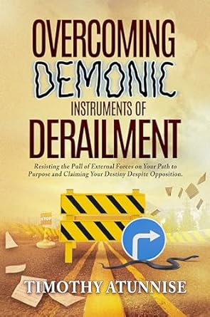 Overcoming Demonic Instruments of Derailment