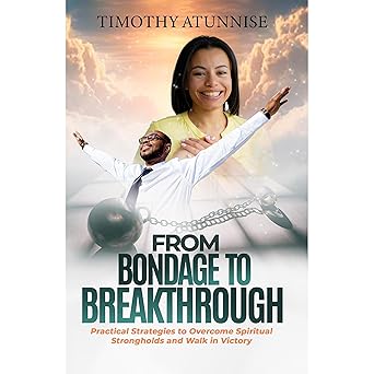 From Bondage to Breakthrough