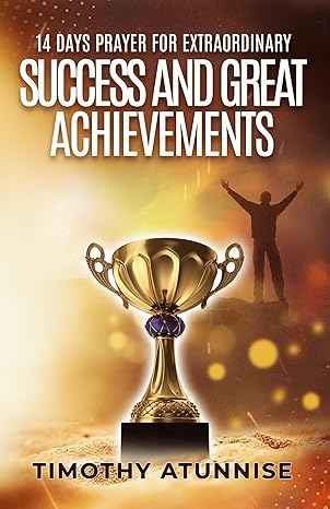 14 Days Prayer for Extraordinary Success & Great Achievements