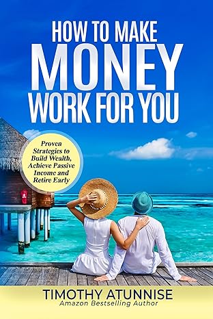 How to Make Money Work for You