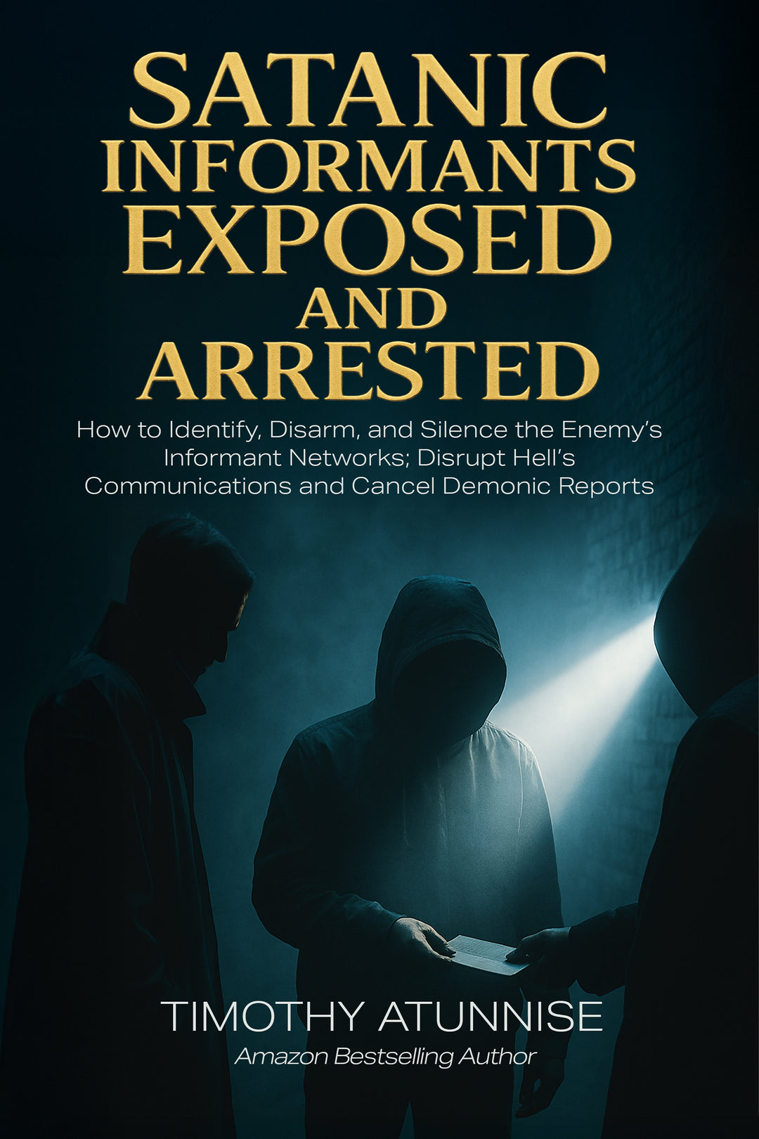 Satanic Informants Exposed & Arrested