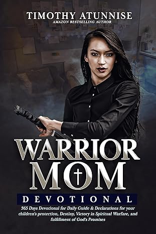 Warrior Mom Devotional